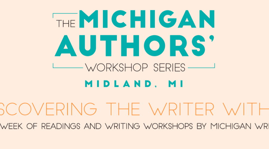 The Michigan Authors’ Workshop Series: Discovering The Artist Within